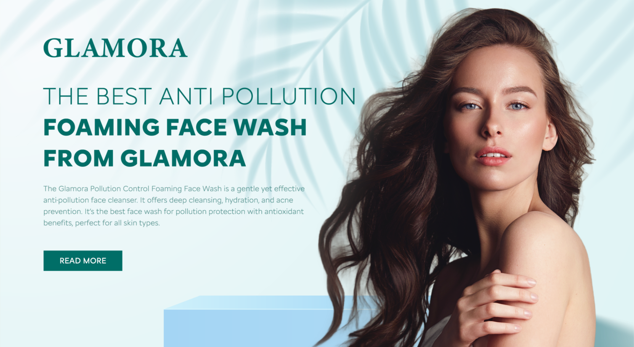 The Best Anti-Pollution Foaming Face Wash from Glamora